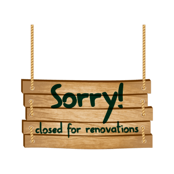 a hanging wooden sign that says 'Sorry! Closed for renovations'